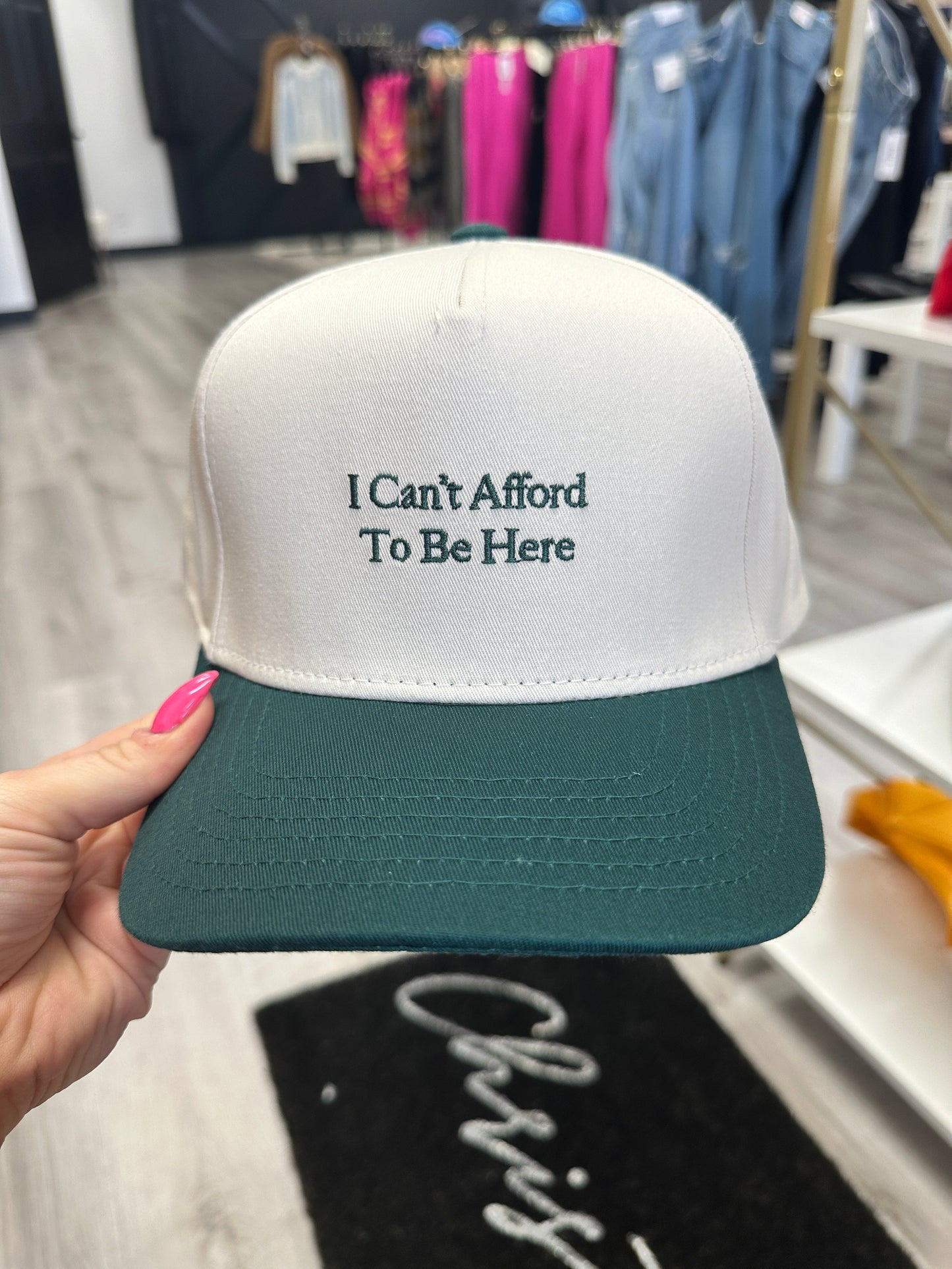 I Can’t Afford To Be Here Trucker Hat