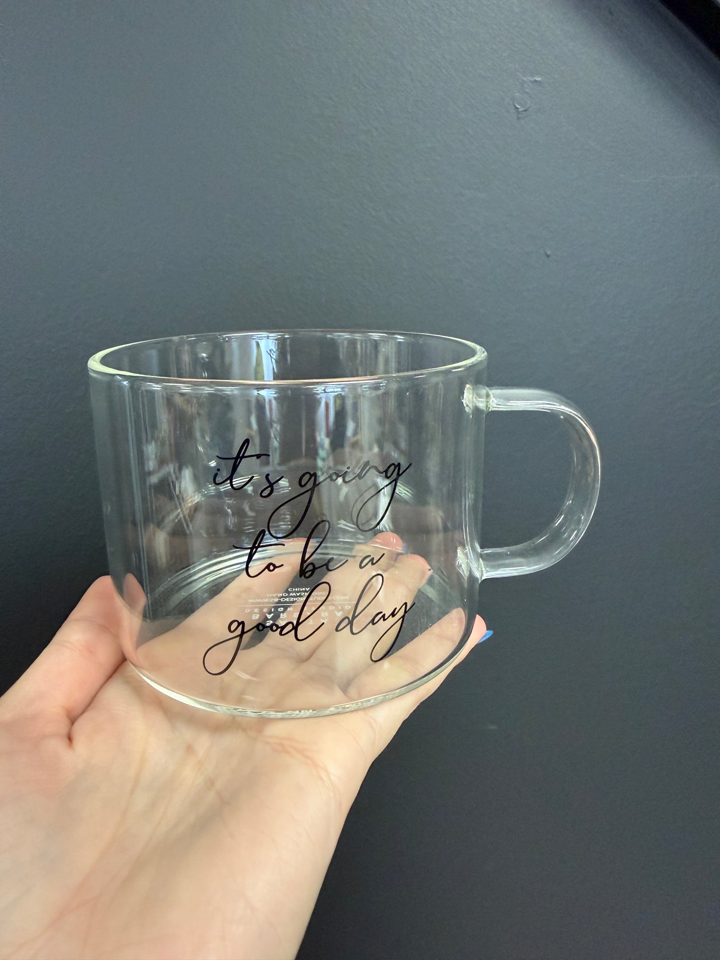 It’s going to be a good day cup