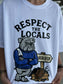 RESPECT THE LOCALS TEE