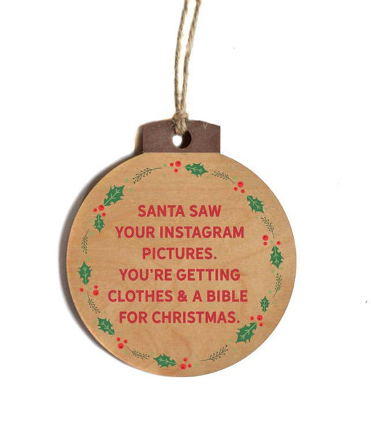 Santa Saw Your Instagram Christmas Ornaments